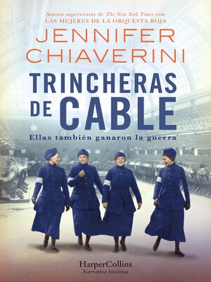 Trincheras de cable. Ellas también ganaron la guerra - ebook